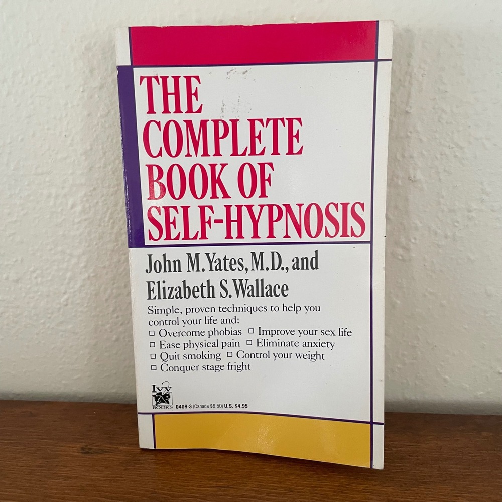 The Complete Book of Self Hypnosis Paperback Book‎ John M Yates 1984